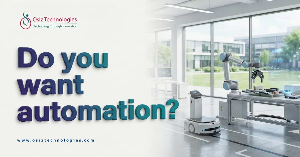 Do You Want Automation Do You Want Automation