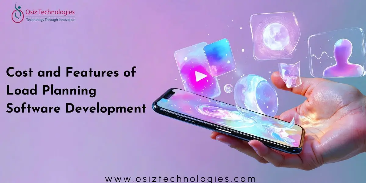Exploring the Costs and Features of Load Planning Software Development Exploring the Costs and Features of Load Planning Software Development