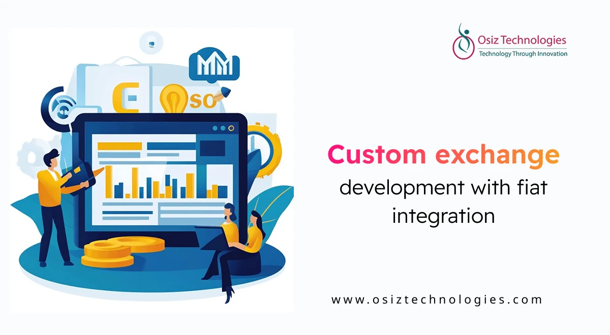 custom-crypto-exchange-development-with-fiat-integration custom-crypto-exchange-development-with-fiat-integration