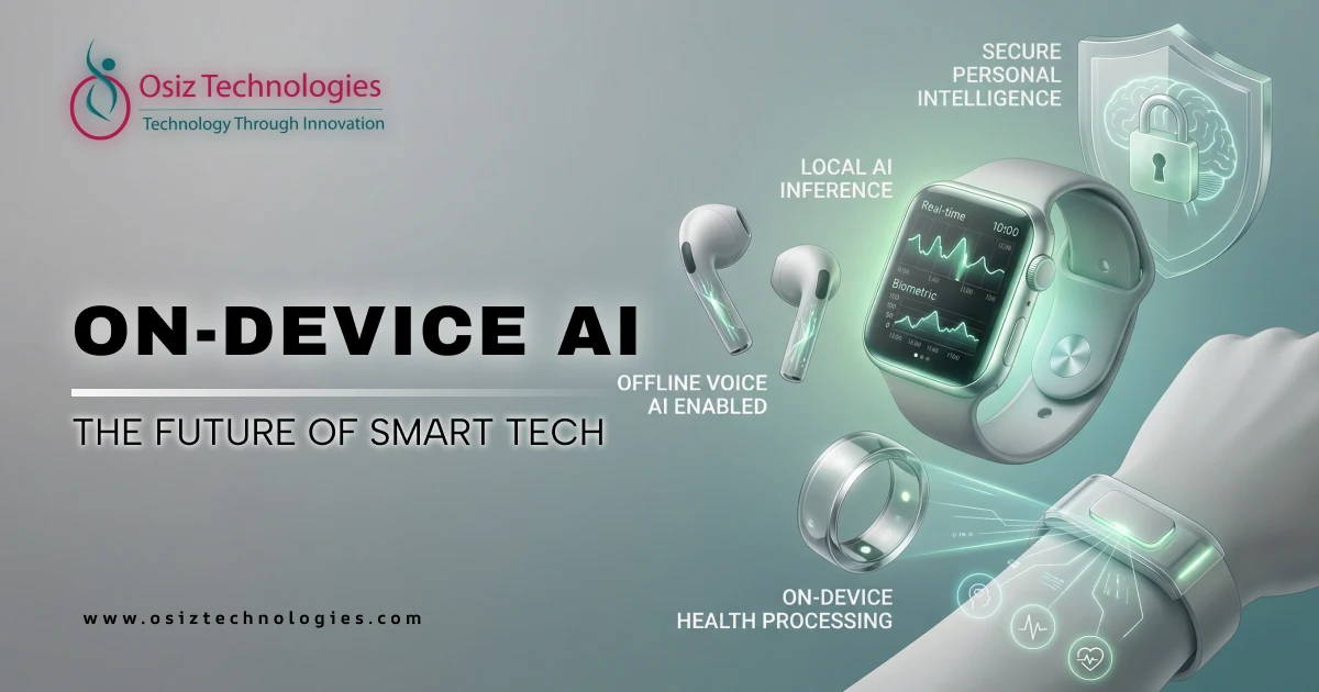 On-Device AI Is the Next Big Leap in Smart Tech On-Device AI Is the Next Big Leap in Smart Tech