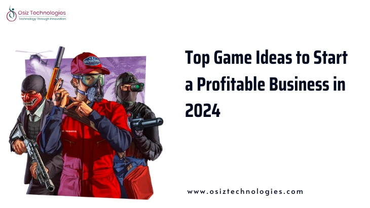 Top Game Business Ideas 2024 Top Game Business Ideas 2024