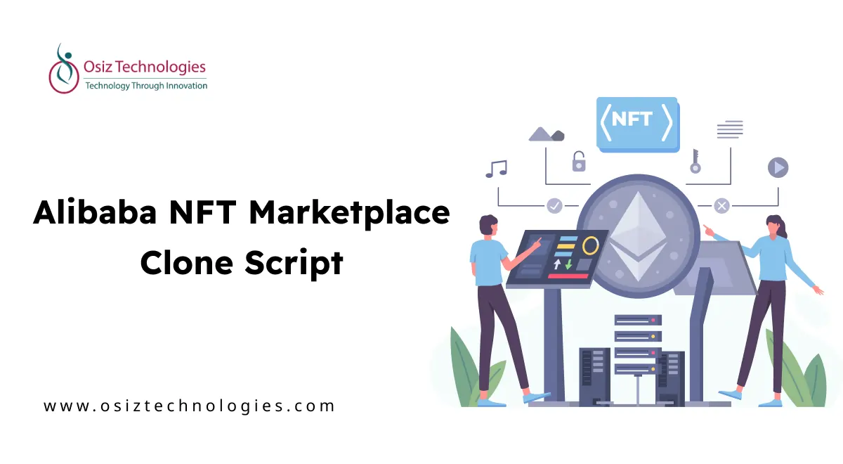Alibaba NFT Marketplace Clone Script Alibaba NFT Marketplace Clone Script