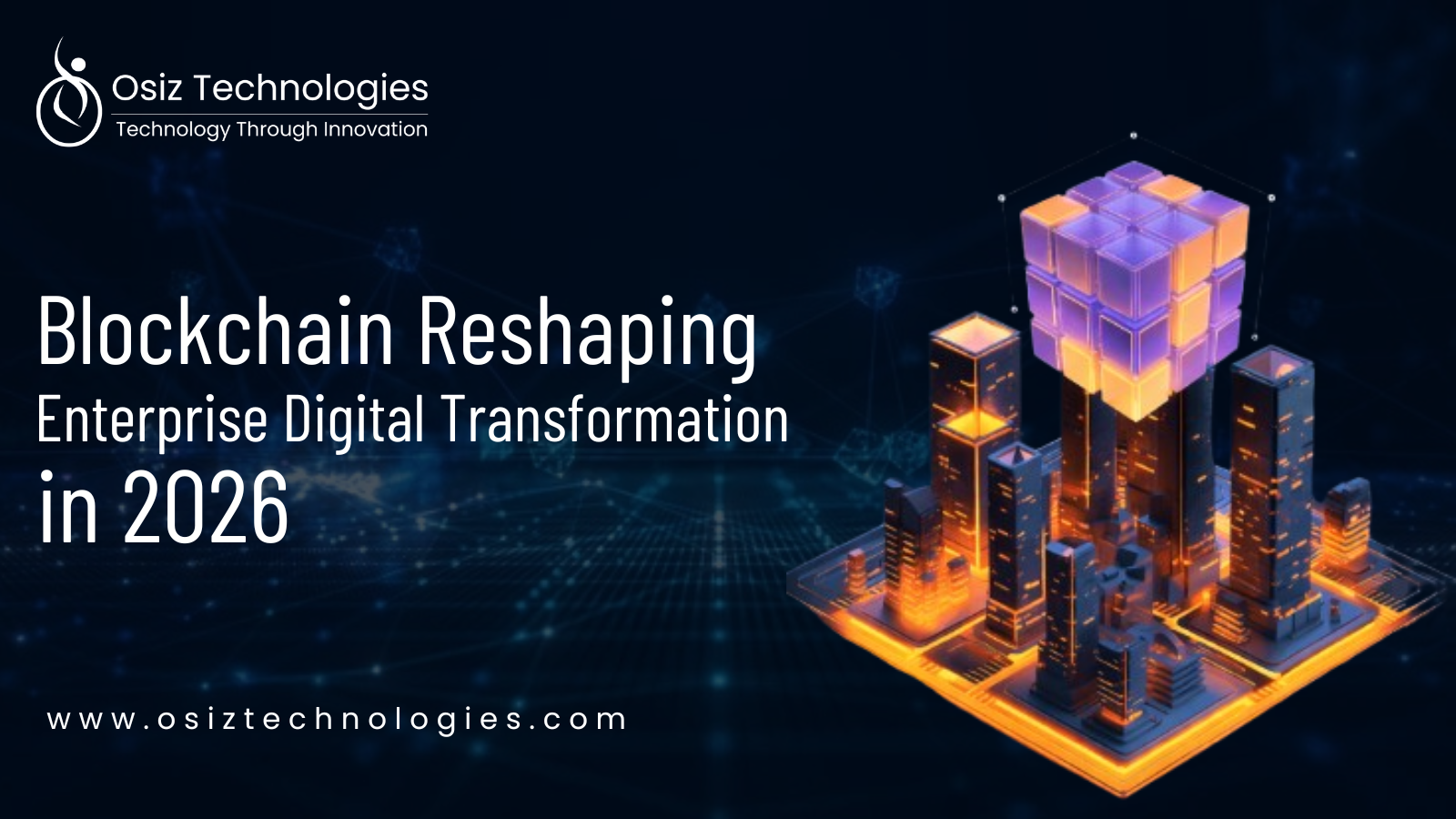 Blockchain Is Reshaping Enterprise Digital Transformation in 2026 Blockchain Is Reshaping Enterprise Digital Transformation in 2026