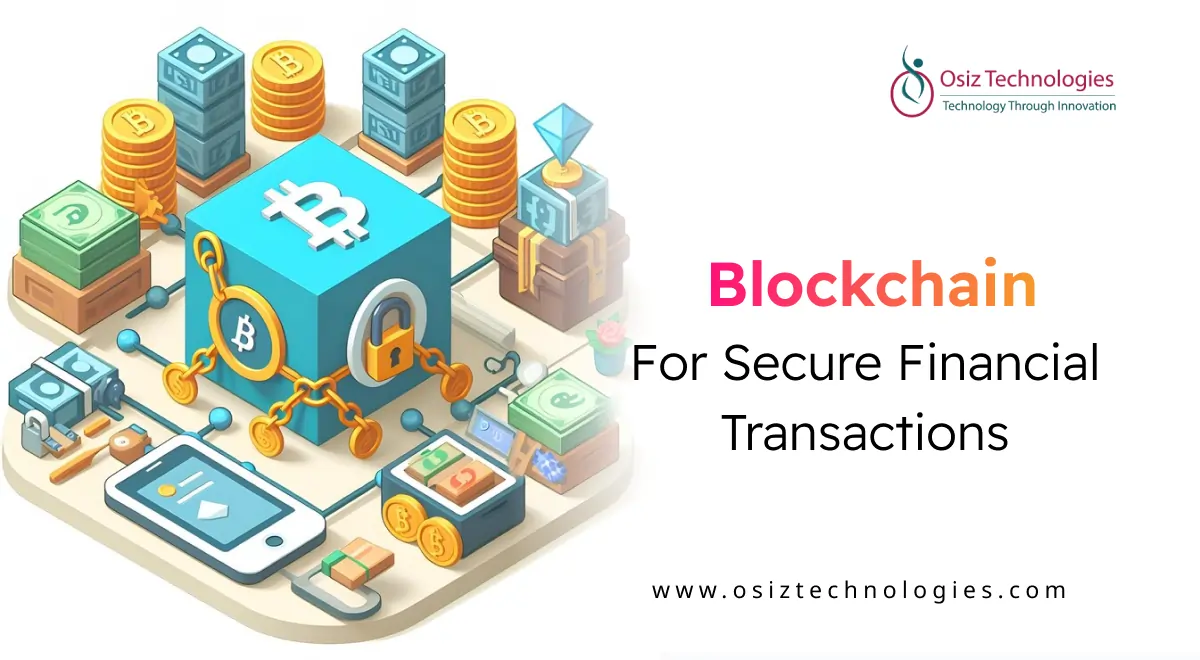 Blockchain Solutions for Secure Financial Transactions Blockchain Solutions for Secure Financial Transactions