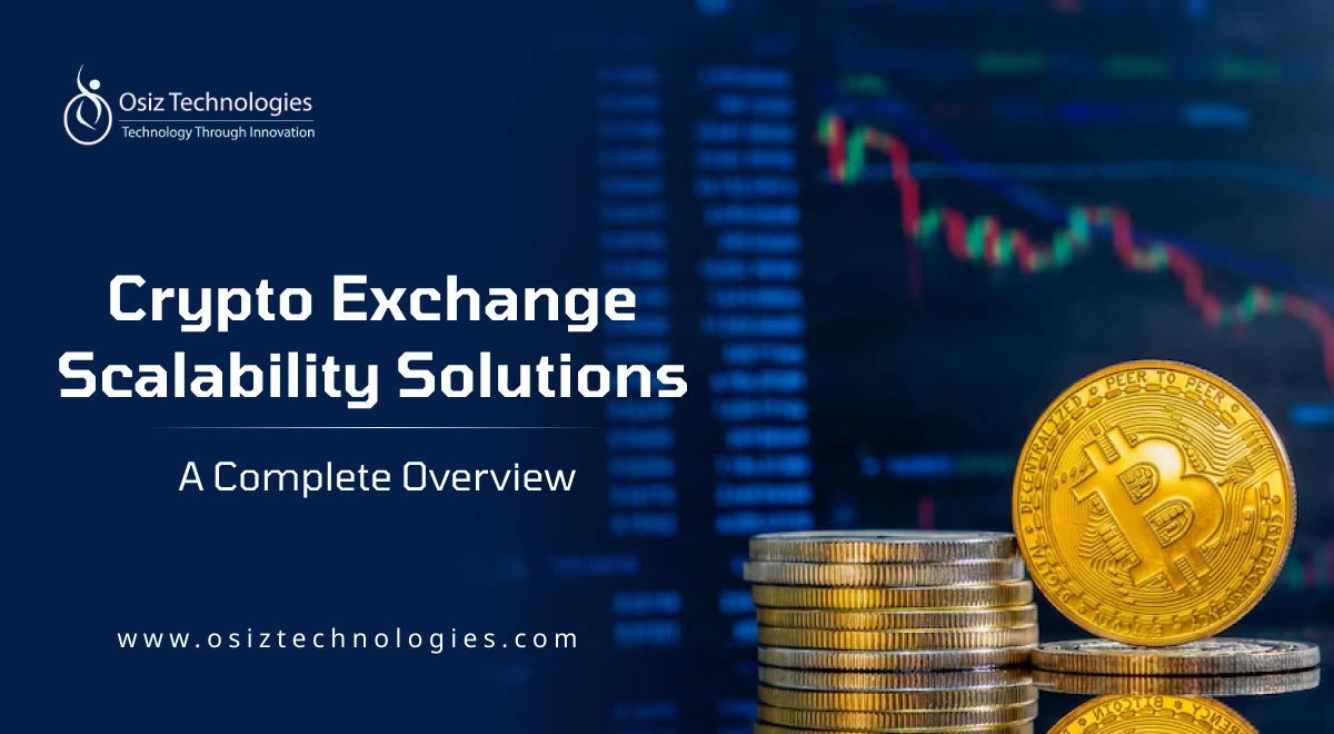 Crypto Exchange Scalability Solutions Crypto Exchange Scalability Solutions