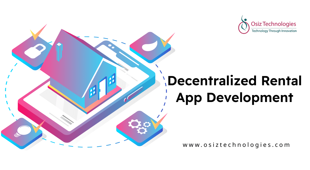 Decentralized Rental App Development Decentralized Rental App Development