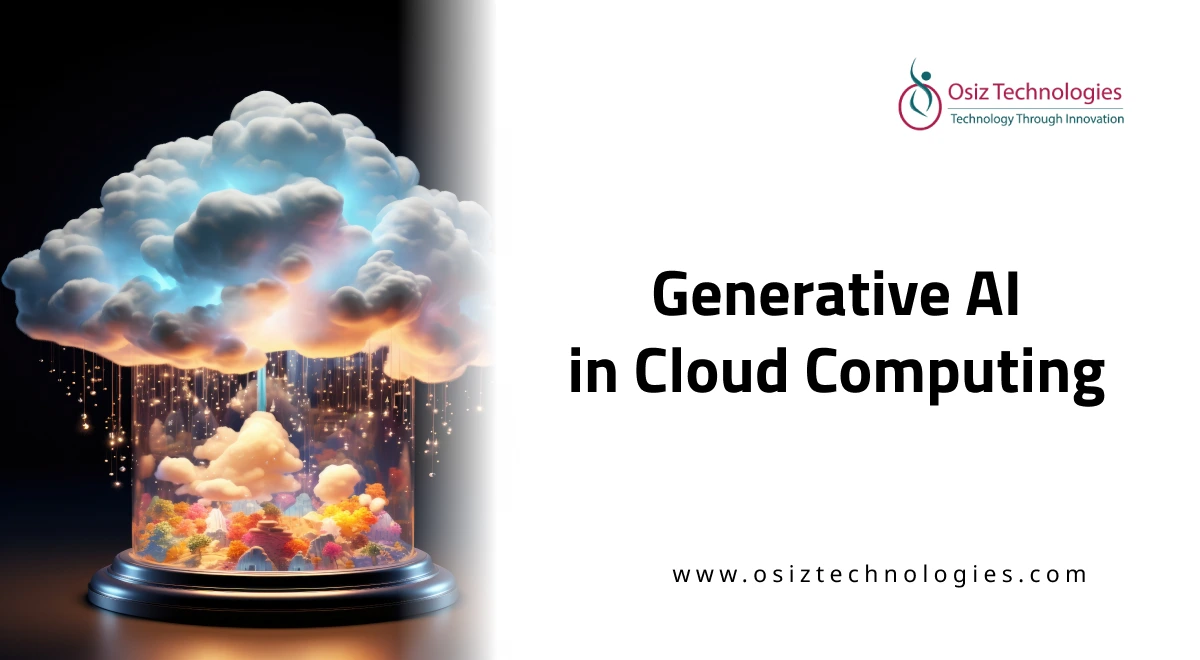 Generative AI in Cloud Computing Generative AI in Cloud Computing