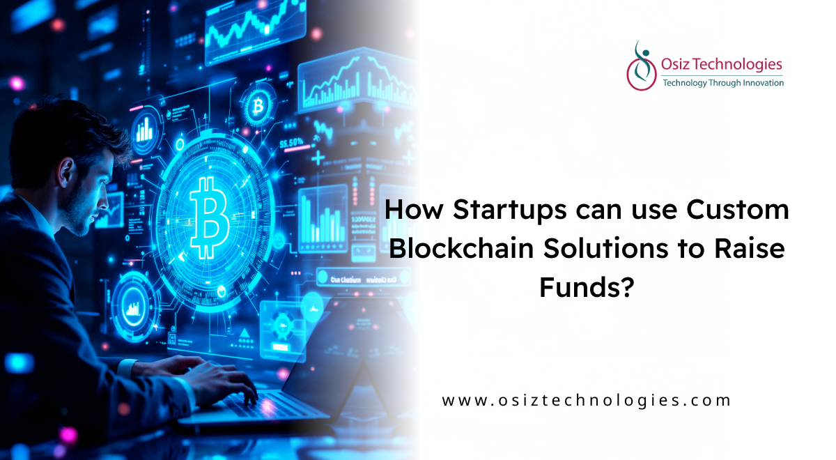 Custom Blockchain Solutions to Raise Funds Custom Blockchain Solutions to Raise Funds