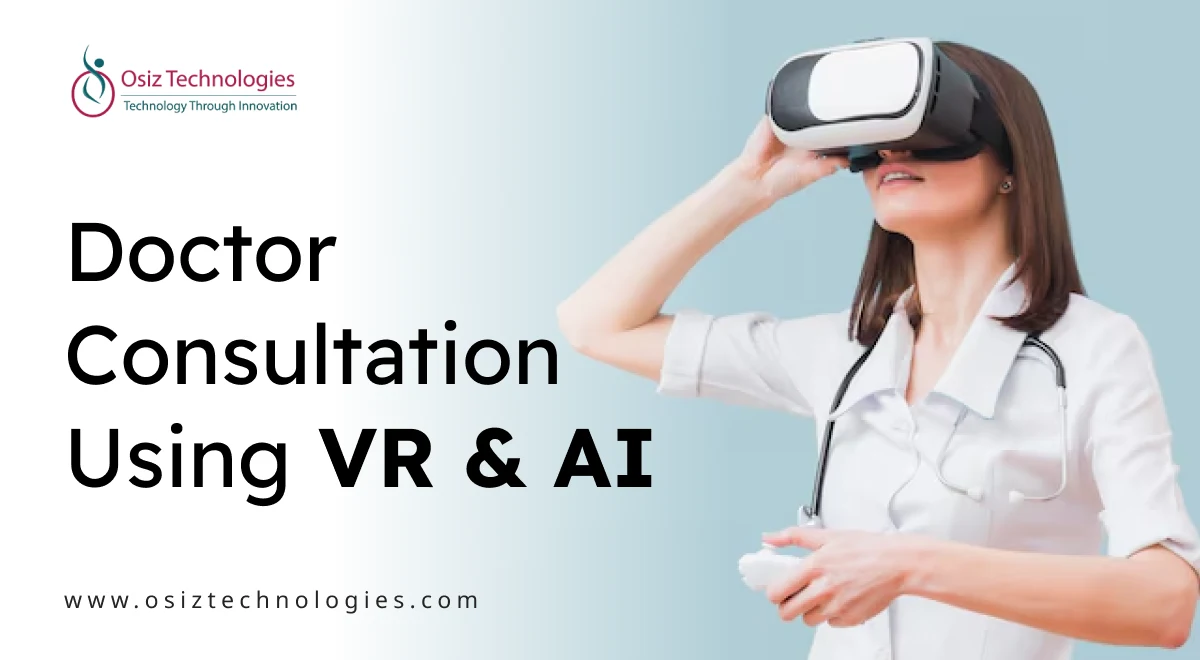 Doctor Consultation Using VR & AI Doctor Consultation Using VR & AI