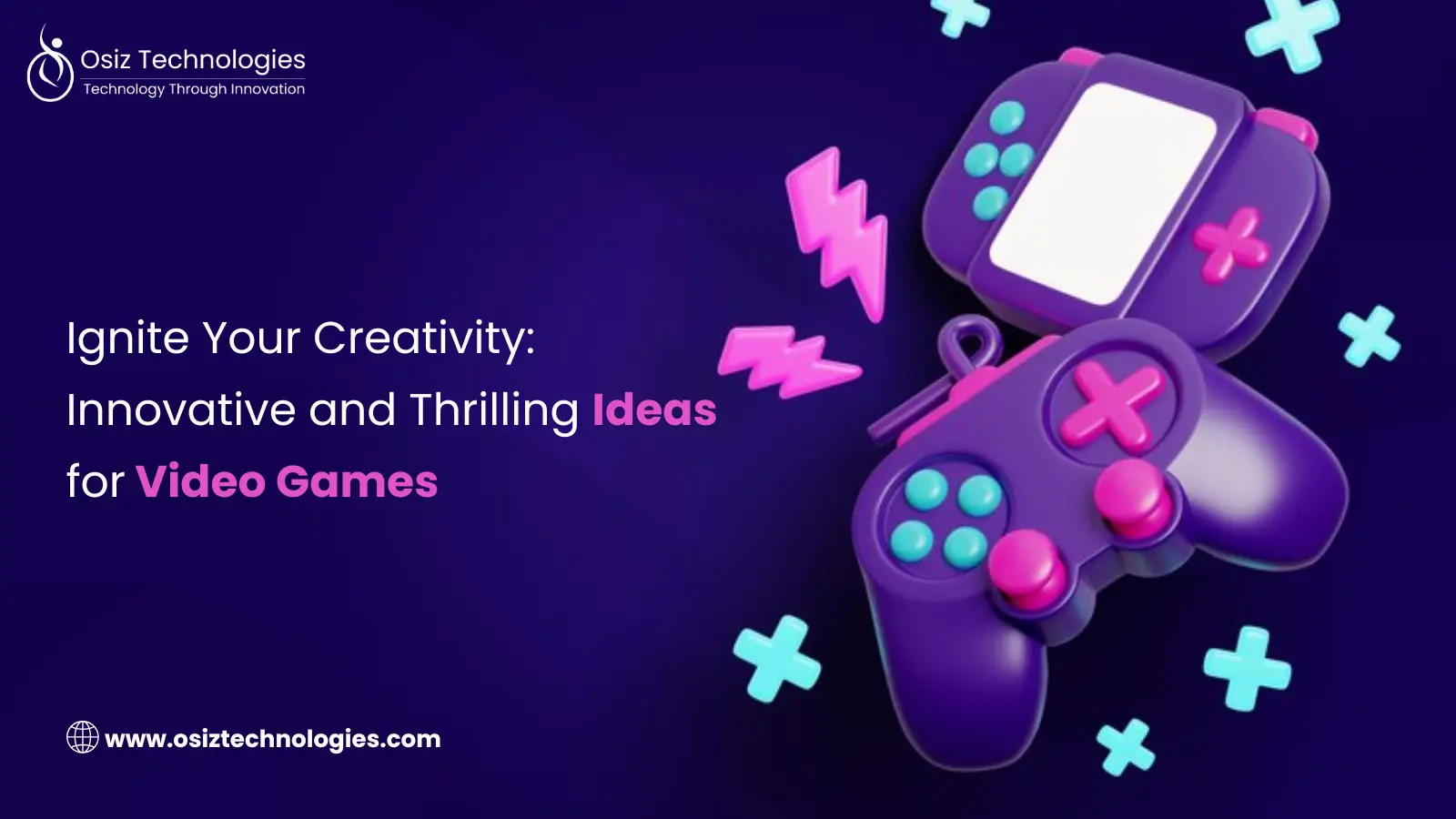 Innovative Ideas for Video Games Innovative Ideas for Video Games