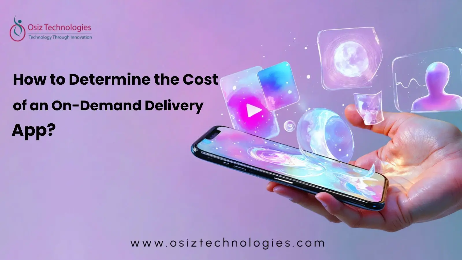 How to Determine the Cost of an On-Demand Delivery App How to Determine the Cost of an On-Demand Delivery App