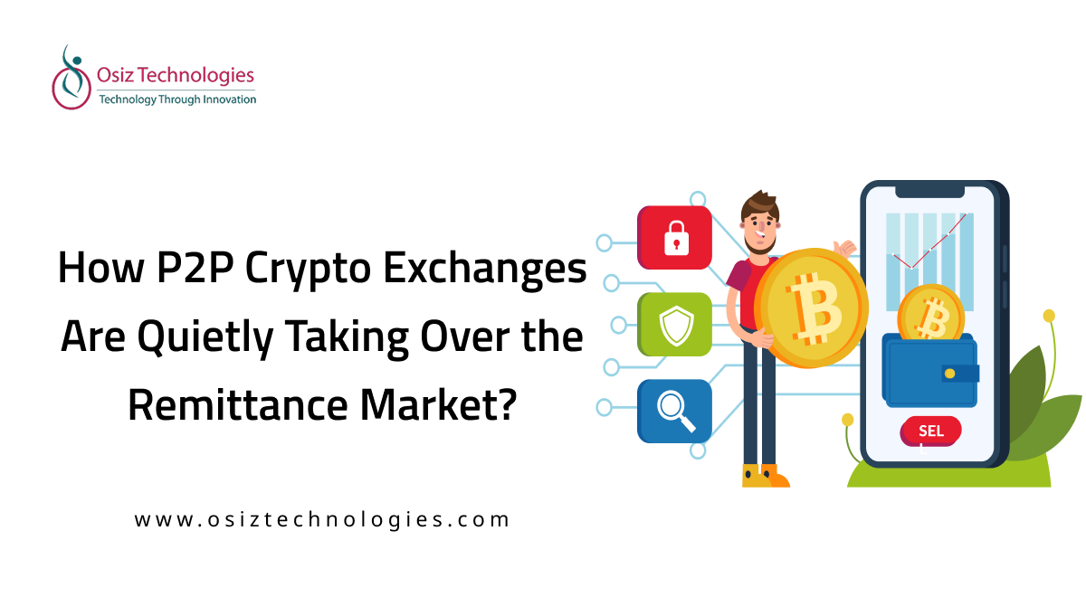 P2P Crypto Exchanges Transforming Global Remittances P2P Crypto Exchanges Transforming Global Remittances