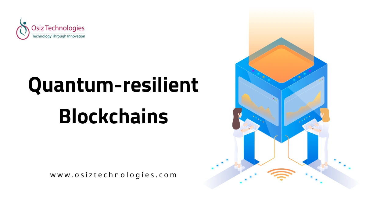 Quantum-Resilient Blockchains Quantum-Resilient Blockchains