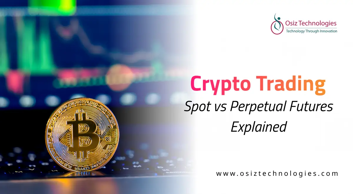 Spot Trading vs. Perpetual Futures Trading Spot Trading vs. Perpetual Futures Trading