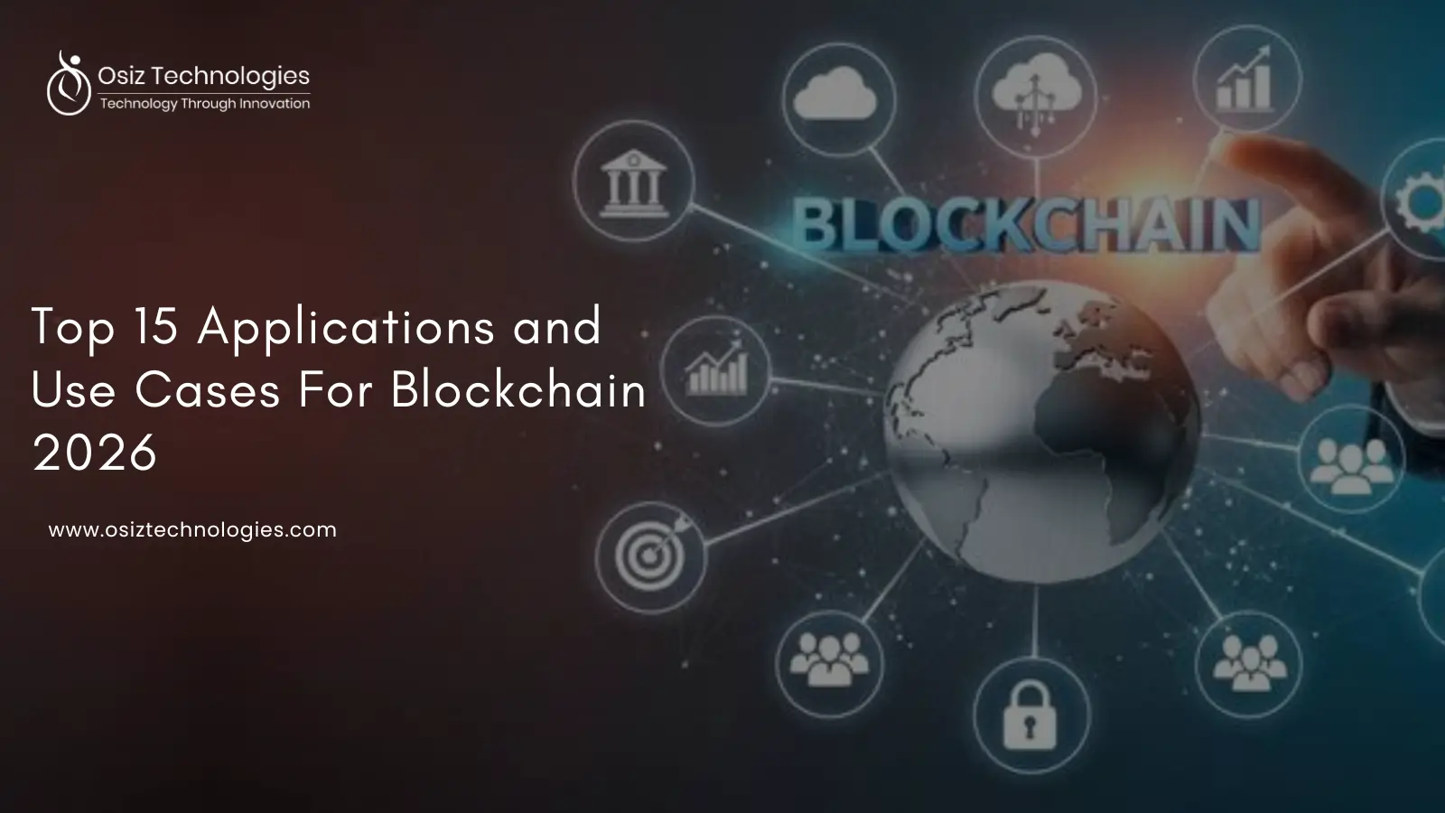 Top 15 Applications and Use Cases For Blockchain 2026 Top 15 Applications and Use Cases For Blockchain 2026