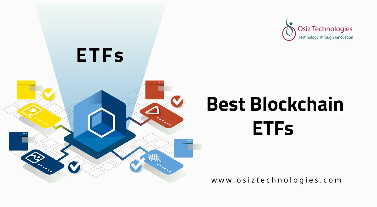 Best Blockchain ETFs to Watch in 2025 Best Blockchain ETFs to Watch in 2025